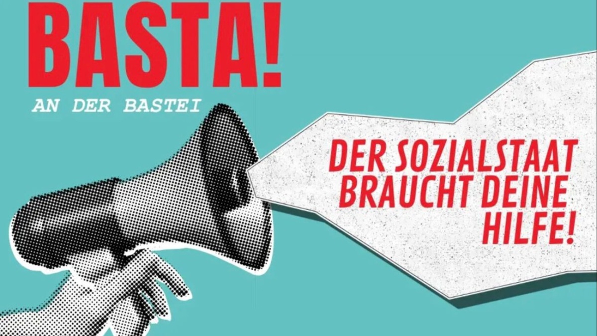📣 Basta! Der Sozialstaat braucht deine Hilfe
