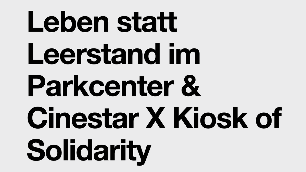 Titelbild der Veranstaltung Leben statt Leerstand im Parkcenter & Cinestar X Kiosk of Solidarity