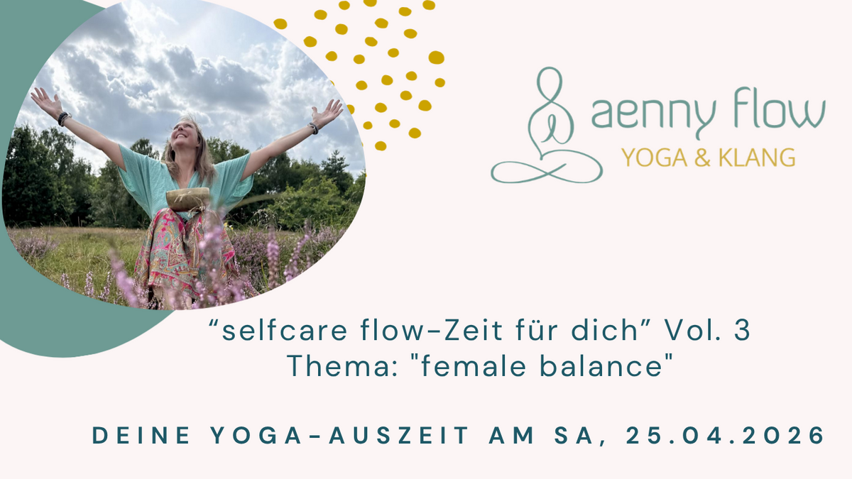 "selfcare flow - Zeit für dich", Thema im April: female balance