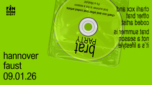 brat party • w/ charli xcx & other brat coded artists • hannover