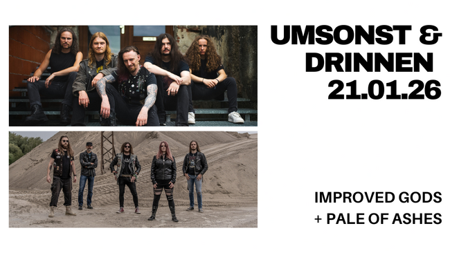 Umsonst & Drinnen mit Improved Gods + Pile of Ashes