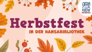 Herbstfest Hansabibliothek