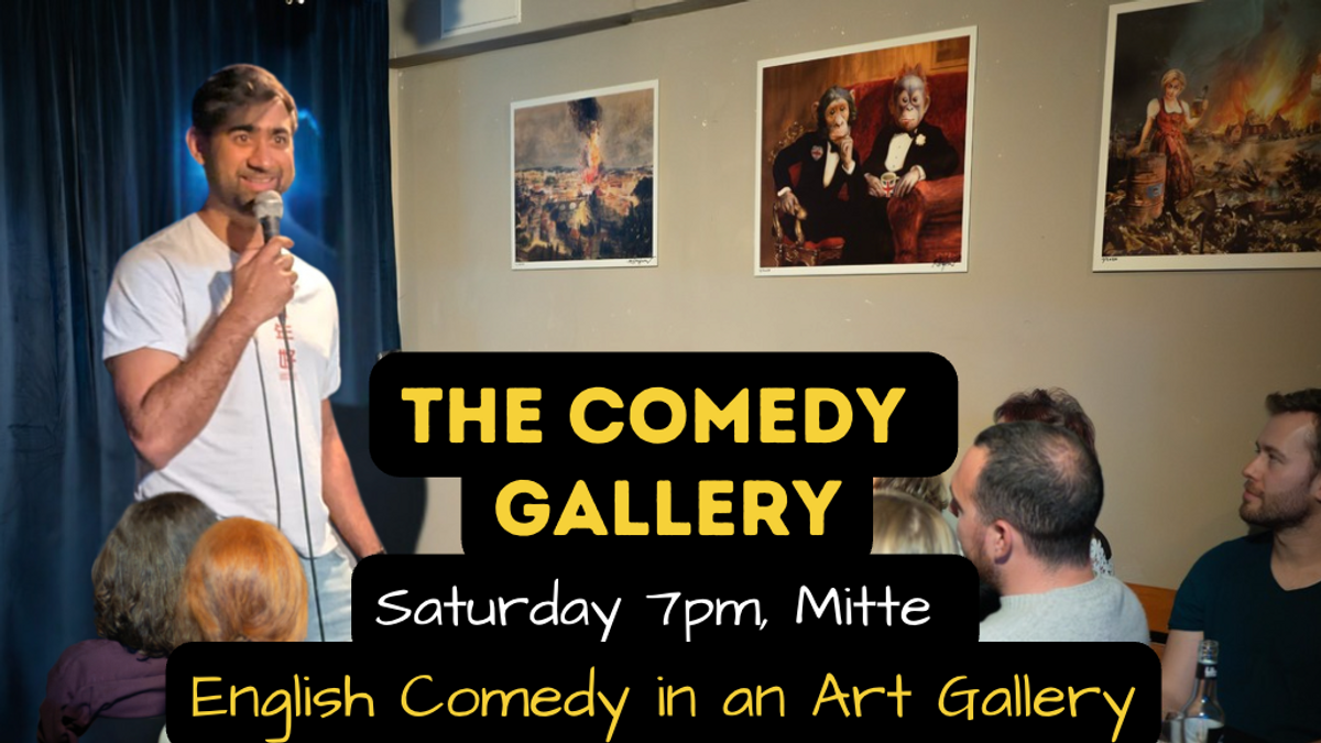 Comedy in an Art Gallery (Mitte) w/ Prateek - Saturday 7pm