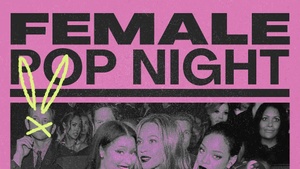 FEMALE POP NIGHT - Vorfeiertags-Special