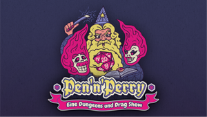 Pen'n'Perry: Drag Artists spielen Dungeons and Dragons