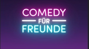 Comedy für Freunde - stand-Up Mix-Show Moosach