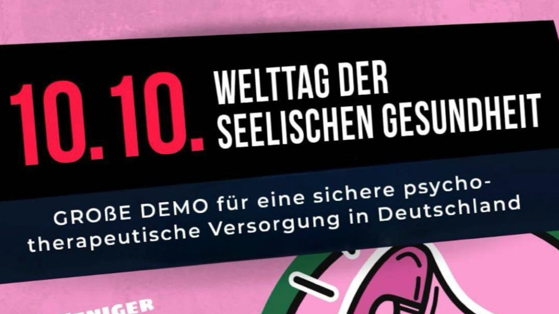 Demo zur Sicherung der psychotherapeutischen Versorgung- Tag der Seelischen Gesundheit