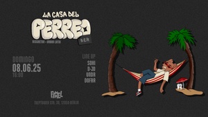 LA CASA DEL PERREO | FIMMEL BEACH | BERLIN