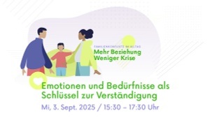 Emotionen und Bedürfnisse als Schlüssel zur Verständigung – Impulse für eine gute Streitkultur im Familienalltag