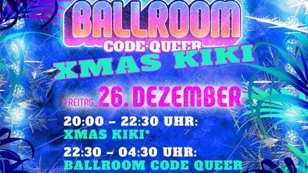 BALLROOM – Code Queer – XMAS KIKI
