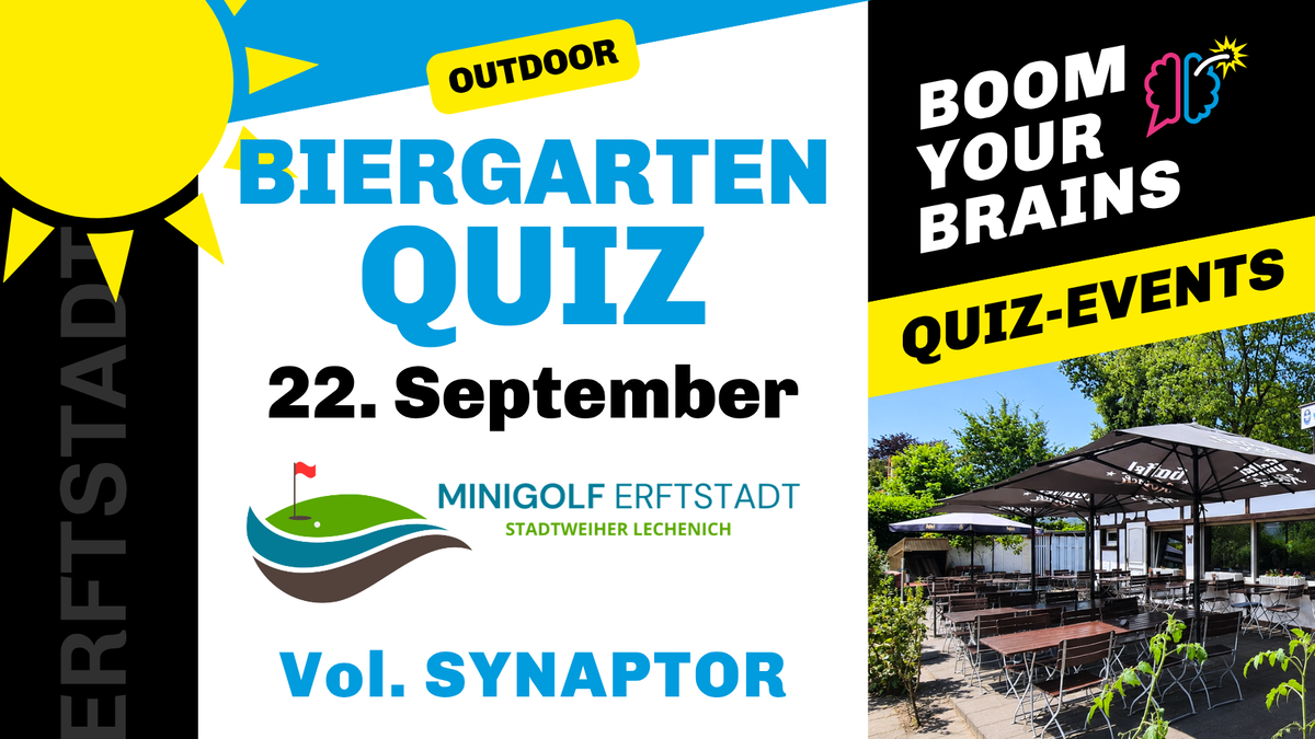 Biergarten-Quiz Erftstadt-Lechenich | Vol. Synaptor | Boom Your Brains