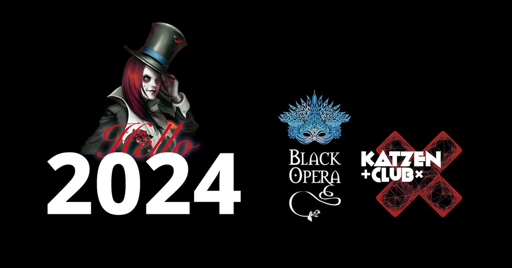 Hello 2024 - Silvester Bash by Black Opera & Katzenclub