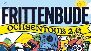 20 Jahre Frittenbude - Ochsentour 2.0.