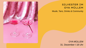 SILVESTER im OYA MÜLLEM