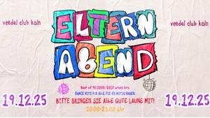 ELTERNABEND * DANCE HITS FÜR ALLE DIE ES NÖTIG HABEN.