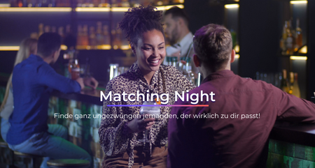Matching Night Düsseldorf - 25 bis 45 Jahre