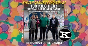 Knust Geburtstag 27 + 21: 100 Kilo Herz + Nein Danke + Cumbia im Viertel