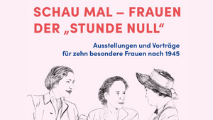 Schau mal – Frauen der „Stunde Null“