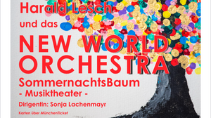 Musiktheater Sommernachtsbaum - Das New World Orchestra mit Prof Harald Lesch