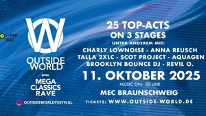 OUTSIDE WORLD FESTIVAL BRAUNSCHWEIG Millennium Event Center (MEC) - Techno Classics