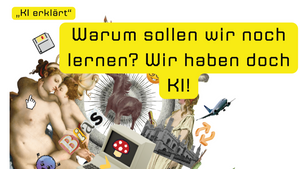 Vortrag: "Warum noch lernen? Wir haben doch KI!" | KI erklärt