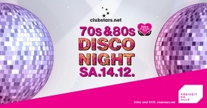 70s & 80s Disco Night - das Original I SA 14.12. ab 20 Uhr