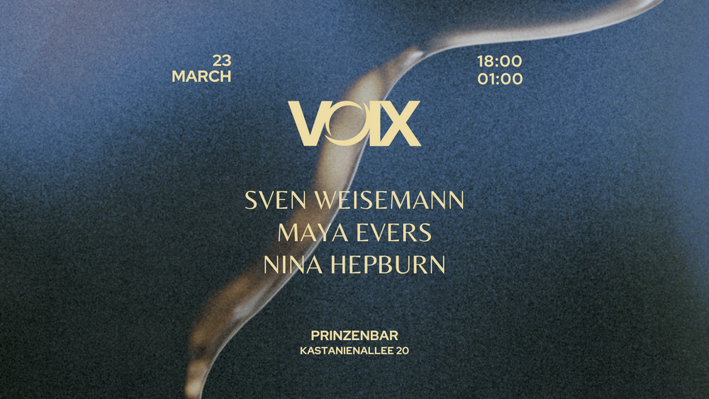 Nina Hepburn presents: VOIX with Sven Weisemann and Maya Evers