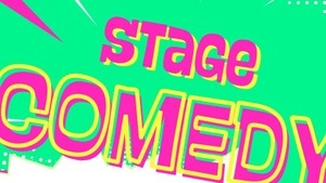 Stage Comedy