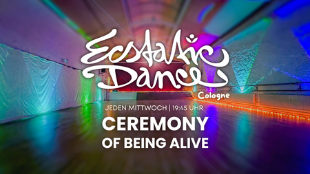 Ecstatic Dance | Ceremony of Being Alive