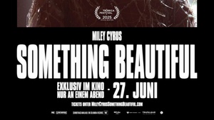 Miley Cyrus: Something Beautiful