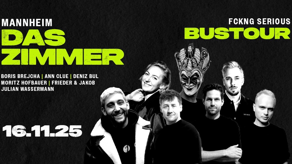 Fckng Serious Bustour Mannheim