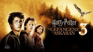 Harry Potter und der Gefangene von Azkaban | Kino UNION