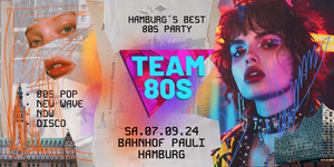 Team 80s • 80s Pop / NDW / Disco / Indie • Bahnhof Pauli • Hamburg