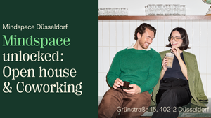 Mindspace Unlocked: Open House & Coworking Düsseldorf