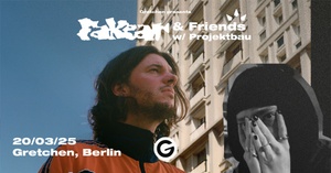 FAKEAR & Friends: PROJEKTBAU *live