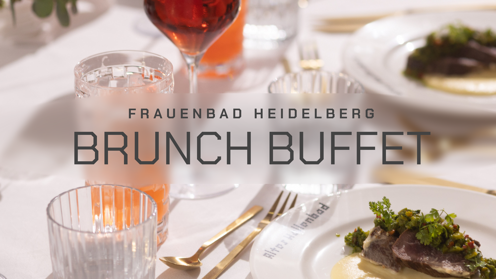 Brunch Buffet im Frauenbad Heidelberg – Genuss trifft Live-Musik & Show-Cooking