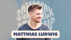 SCHNACK Stand-Up präsentiert: MATTHIAS LUDWIG
