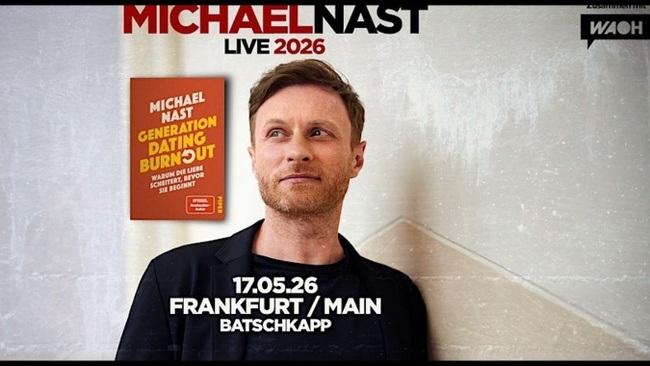 Michael Nast - "Generation Dating Burnout"-Lesetour