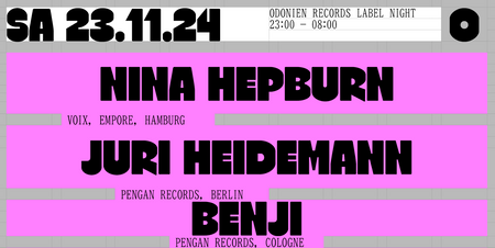 Odonien Records Label Night w/ Nina Hepburn und Juri Heidemann uvm.