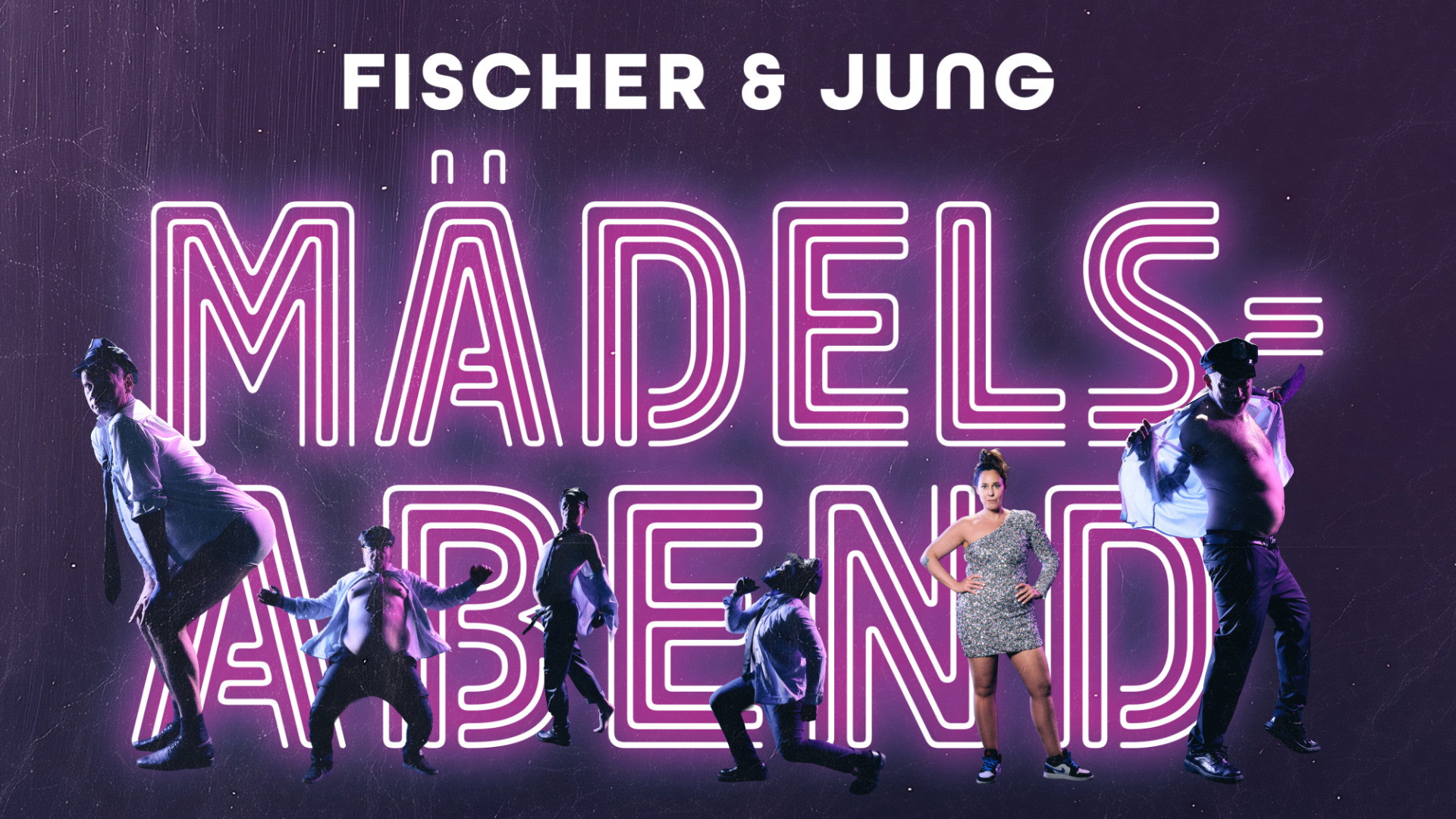 Fischer & Jung - Mädelsabend