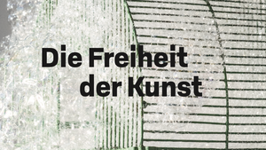 Gesprächsreihe „Die Freiheit der Kunst“