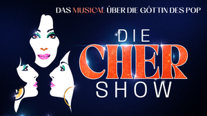 Die CHER Show - Das Musical über die Göttin des Pop