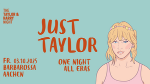 Just Taylor - One Night All Eras // Barbarossa Aachen