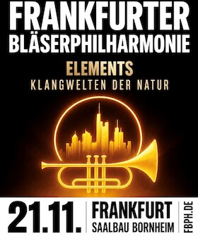 Frankfurter Bläserphilharmonie - Jahreskonzert