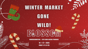 BLOSSOM - WINTER MARKET GONE WILD!