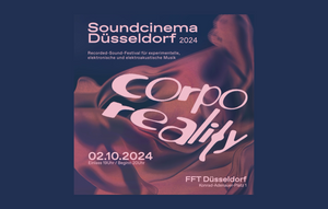 Soundcinema Düsseldorf 2024 | Corporeality