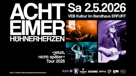 ACHT EIMER HÜHNERHERZEN | 2.5.26 VEB Kultur Erfurt