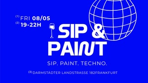 SIP & PAINT Techno