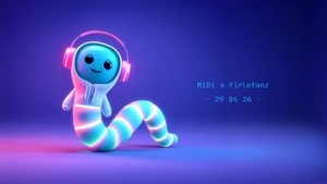 MiDi x Firlefanz