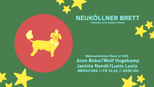 Neuköllner Brett - Literatur und anderer Bums